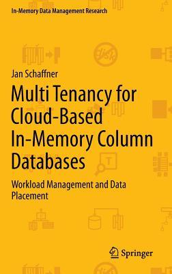 Multi Tenancy for Cloud-Based In-Memory Column Databases (In-Memory Data Management Research)