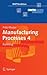 Manufacturing Processes 4 (RWTHedition)
