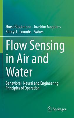 Flow Sensing in Air and Water: Behavioral, Neural and Engineering Principles of Operation