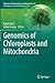 Genomics of Chloroplasts an...