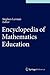 Encyclopedia of Mathematics Education