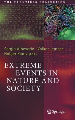 Extreme Events in Nature and Society (The Frontiers Collection)