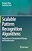 Scalable Pattern Recognition Algorithms: Applications in Computational Biology and Bioinformatics