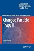 Charged Particle Traps II: Applications