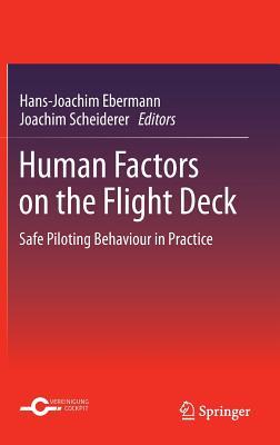 Human Factors on the Flight Deck: Safe Piloting Behaviour in Practice