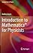 Introduction to Mathematica® for Physicists (Graduate Texts in Physics)