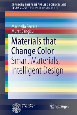 Materials that Change Color: Smart Materials, Intelligent Design (PoliMI SpringerBriefs)