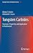 Tungsten Carbides: Structure, Properties and Application in Hardmetals (Springer Series in Materials Science, 184)