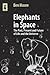 Elephants in Space by Ben Moore
