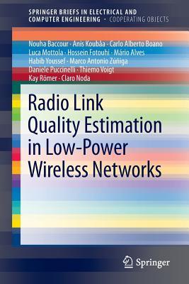 Radio Link Quality Estimation in Low-Power Wireless Networks (SpringerBriefs in Cooperating Objects)