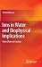Ions in Water and Biophysic...