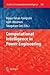 Computational Intelligence in Power Engineering (Studies in Computational Intelligence, 302)