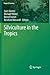 Silviculture in the Tropics (Tropical Forestry)
