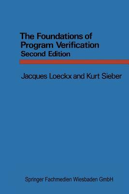 The Foundations of Program Verification (Series in Computer Science) (German Edition)