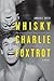 Whisky Charlie Foxtrot by Annabel Smith