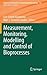 Measurement, Monitoring, Modelling and Control of Bioprocesses (Advances in Biochemical Engineering/Biotechnology, 132)