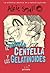 El Capitán Centellas y los Gelatinodes. Diario de Alfie Small... by Alfie Small