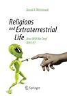 Religions and Extraterrestrial Life: How Will We Deal With It? (Popular Astronomy) Religions and Extraterrestrial Life: How Will We Deal With It? (Popular Astronomy)