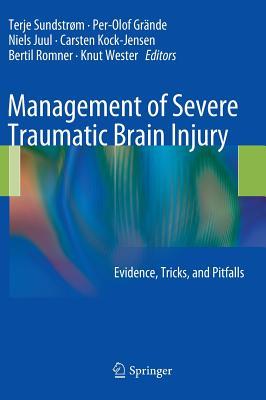 Management of Severe Traumatic Brain Injury: Evidence, Tricks, and Pitfalls (Hardcover)