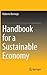 Handbook for a Sustainable Economy