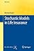 Stochastic Models in Life Insurance (EAA Series)