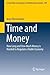 Time and Money: How Long and How Much Money is Needed to Regulate a Viable Economy (Lecture Notes in Economics and Mathematical Systems, 670)