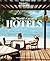TRAVEL + LEISURE: The World's Greatest Hotels 2014 (Worlds Greatest Hotels, Resorts and Spas)