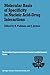 Molecular Basis of Specificity in Nucleic Acid-Drug Interactions: Proceedings of the Twenty-Third Jerusalem Symposium on Quantum Chemistry and ... May 14–17, 1990 (Jerusalem Symposia, 23)