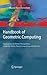 Handbook of Geometric Computing: Applications in Pattern Recognition, Computer Vision, Neuralcomputing, and Robotics