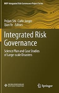 Integrated Risk Governance: Science Plan and Case Studies of Large-Scale Disasters