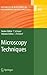 Microscopy Techniques (Advances in Biochemical Engineering/Biotechnology, 95)