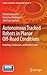 Autonomous Tracked Robots in Planar Off-Road Conditions: Modelling, Localization, and Motion Control (Studies in Systems, Decision and Control, 6)