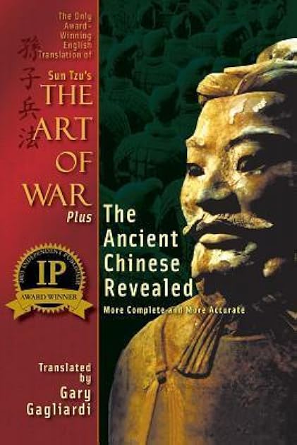 The Only Award-Winning English Translation of Sun Tzu's The Art of War: More Complete and More Accurate