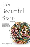 Her Beautiful Brain by Ann Hedreen