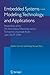 Embedded Systems -- Modeling, Technology, and Applications: Proceedings of the 7th International Workshop held at Technische Universität Berlin, June 26/27, 2006