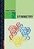 Symmetry: Cultural-historical and Ontological Aspects of Science-Arts Relations; the Natural and Man-made World in an Interdisciplinary Approach