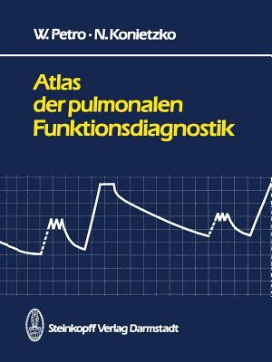 Atlas der pulmonalen Funktionsdiagnostik (German Edition)