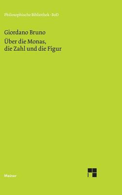 Über die Monas, die Zahl und die Figur als Elemente einer sehr geheimen Physik, Mathematik und Metaphysik