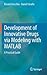 Development of Innovative Drugs via Modeling with MATLAB: A Practical Guide