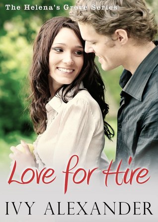 Love for Hire (Helena's Grove, #2)