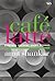 Café Latte: Eighteen Unusua...