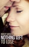 Book cover for Nothing Left to Lose (Guarded Hearts, #1)