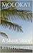Moloka'i: A Short Story (Ta...