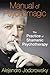 Manual of Psychomagic: The Practice of Shamanic Psychotherapy