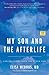 My Son and the Afterlife: Conversations from the Other Side