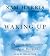 Waking Up by Sam Harris Waking Up by Sam Harris