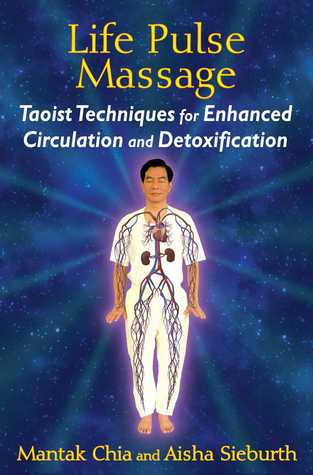 Life Pulse Massage: Taoist Techniques for Enhanced Circulation and Detoxification (Paperback)