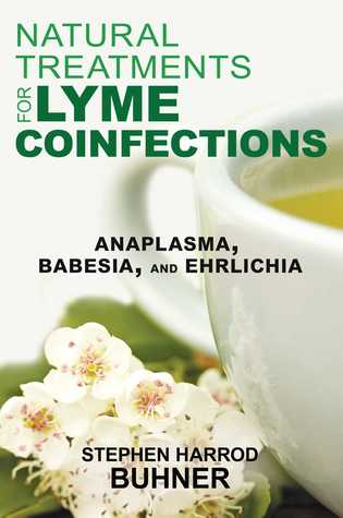Natural Treatments for Lyme Coinfections: Anaplasma, Babesia, and Ehrlichia (Paperback)