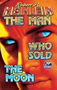 The Man Who Sold the Moon