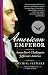American Emperor: Aaron Burr's Challenge to Jefferson's America
